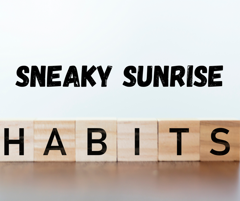 Sunrise Superpowers: 5 Sneaky Habits for a Healthier You!